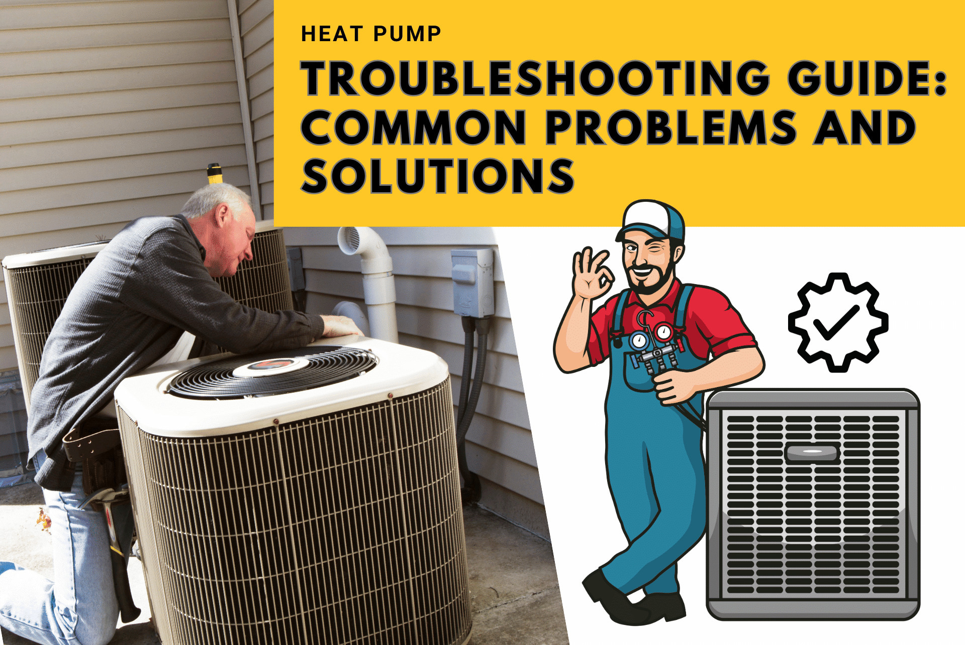 Heat Pump Troubleshooting Guide: Common Problem and Solution